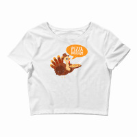 Funny Thanksgiving Turkey Day Pizza Instead Friendsgiving Crop Top | Artistshot