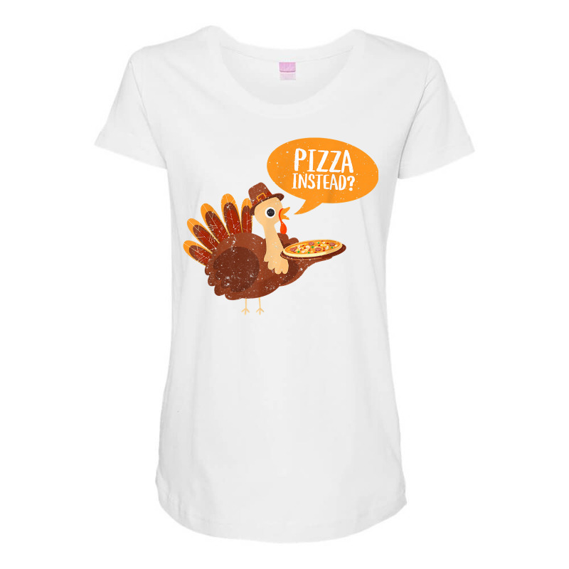 Funny Thanksgiving Turkey Day Pizza Instead Friendsgiving Maternity Scoop Neck T-shirt by thutrinh | Artistshot