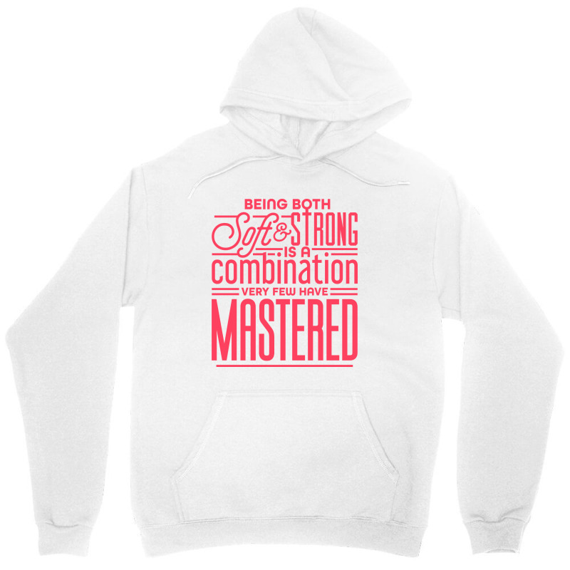 Soft And Strong (white Version) Unisex Hoodie by metypo | Artistshot