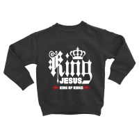 Jesus King Of Kings Christian Christmas Toddler Sweatshirt | Artistshot