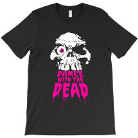 Dance With The Dead Banda T-shirt | Artistshot