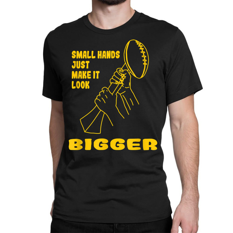 Official kenny pickett small hands just make it look bigger T-shirt,  hoodie, sweater, long sleeve and tank top