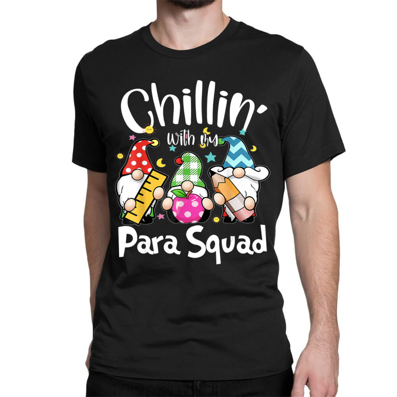 Paraprofessional Para Squad Chillin Gnomes Christmas Teacher Classic T-shirt by cm-arts | Artistshot