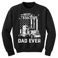 Best Truckin Dad Ever American Flag Father's Day T Shirt Youth Sweatshirt | Artistshot