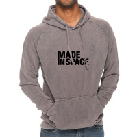 Made Inspace Vintage Hoodie | Artistshot