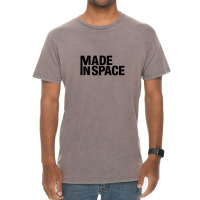 Made Inspace Vintage T-shirt | Artistshot