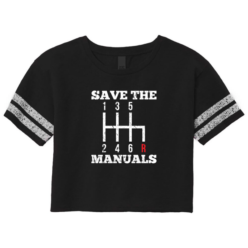 Save The Manuals Transmission Muscle Car Scorecard Crop Tee by MarkGoulas | Artistshot