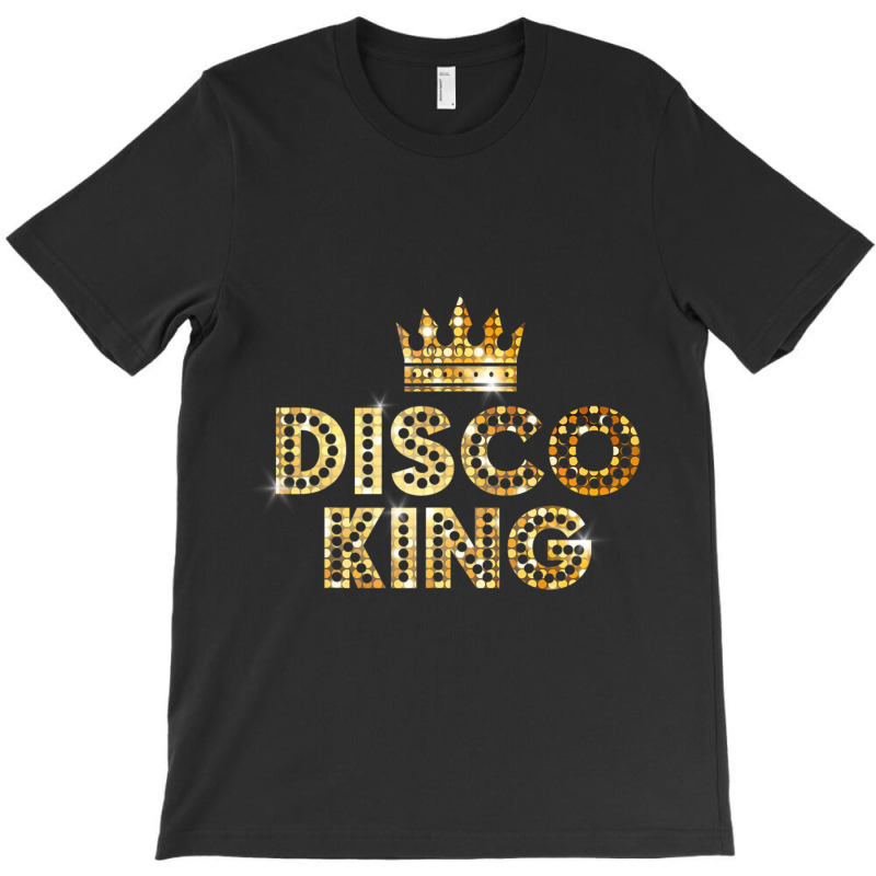 Disco King, Funky Vintage 70s 80s For Dance Parties T-shirt | Artistshot