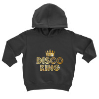 Disco King, Funky Vintage 70s 80s For Dance Parties Toddler Hoodie | Artistshot