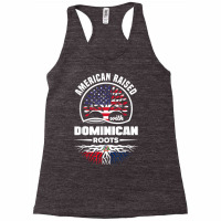 American With Dominican Roots Dominican Republic Dominican T Shirt Racerback Tank | Artistshot