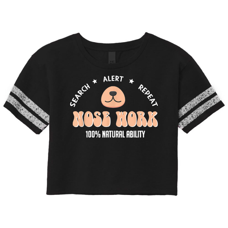 Nosework Dog Sport Training Nose Work Scent Work For Dogs T Scorecard Crop Tee by cm-arts | Artistshot