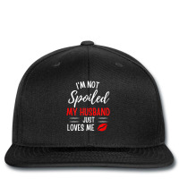 Womens I'm Not Spoiled My Husband Just Loves Me Wife Printed Hat | Artistshot