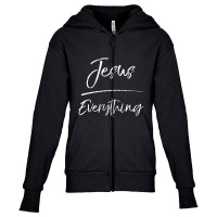 Jesus Over Everything Gift Cute Christian Quote-3pfag Youth Zipper Hoodie | Artistshot