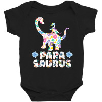 Parasaurus Paraprofessional Paraeducator Teacher Dinosaur T Shirt Baby Bodysuit | Artistshot