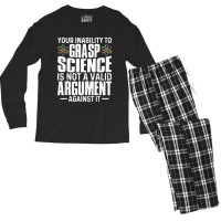 Your Inability To Grasp Science Is Not A Valid Argument Men's Long Sleeve Pajama Set | Artistshot