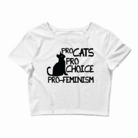 Pro Cats Pro Choice Pro Feminism Crop Top | Artistshot