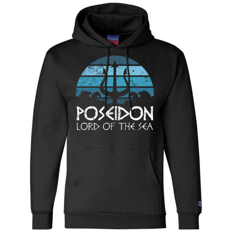 Poseidon Trident Hoodie Greek Gods Lord Of The Sea Pullover Hoodie Champion Hoodie | Artistshot