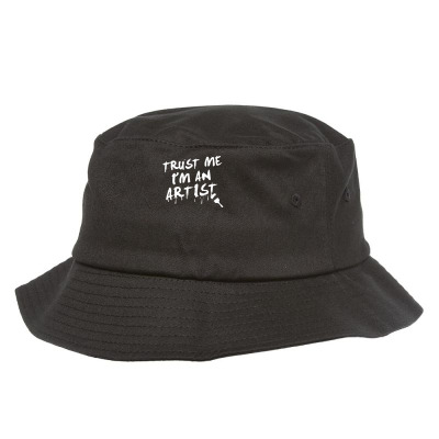 Trust Me I'm An Artist Bucket Hat Designed By Tonyhaddearts