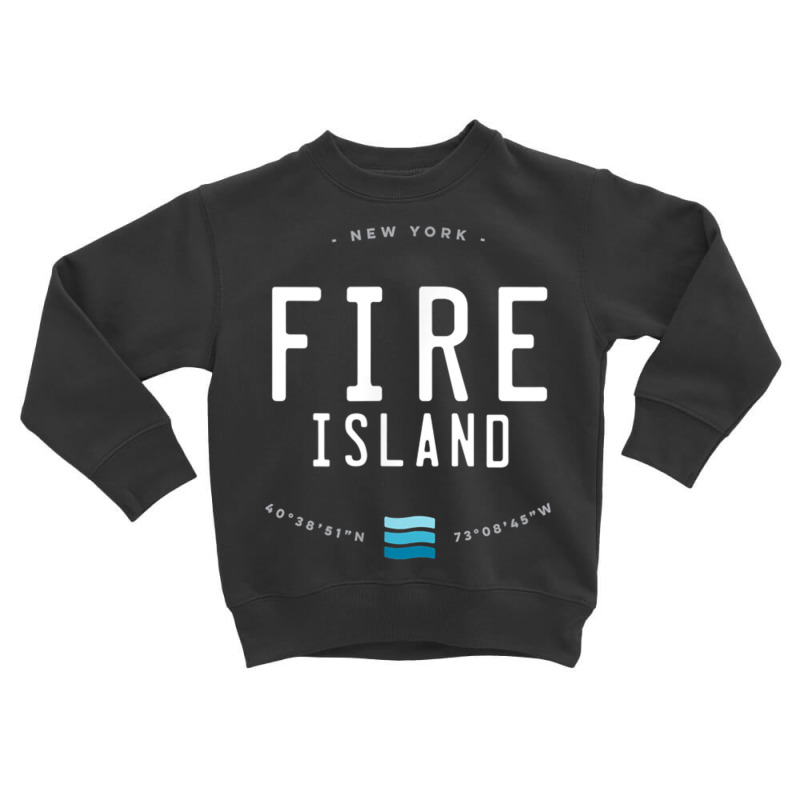 Fire Island New York Beach Waves Gift T Shirt Toddler Sweatshirt by cm-arts | Artistshot