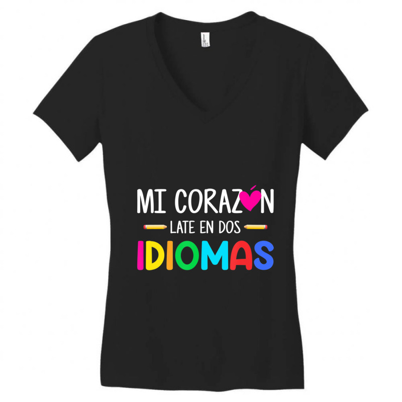 Mi Corazon Late En Dos Idiomas, Bilingual Spanish Teacher Women's V-Neck T-Shirt by kentuckykonpha9 | Artistshot