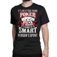 Funny Poker Smart Sport Distressed Texas Hold Em Card Game Pullover Ho Classic T-shirt | Artistshot