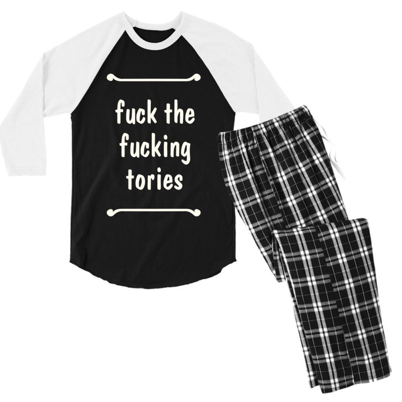 Fuck The Fucking Tories Boris Election Funny Anti Tory General Electio Men's 3/4 Sleeve Pajama Set | Artistshot