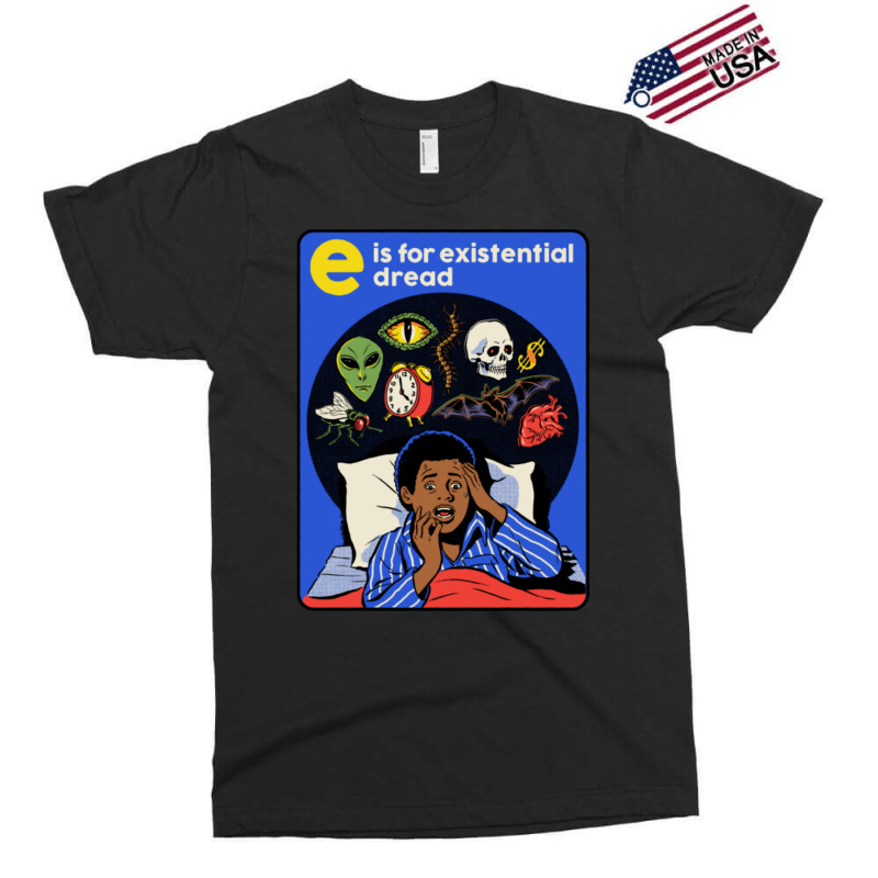 E Is For Existential Dread Exclusive T-shirt by cm-arts | Artistshot