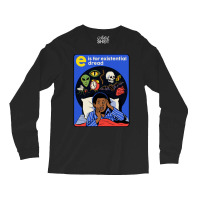 E Is For Existential Dread Long Sleeve Shirts | Artistshot