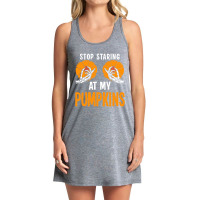 Stop Staring At My Pumpkins Tank Dress | Artistshot