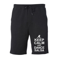 Keep Calm And Dance Salsa Salsa Dancer Fleece Short | Artistshot