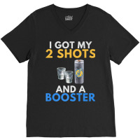 Funny Anti Vaccine Got My 2 Vodka Shots Energy Drink Booster Premium T V-neck Tee | Artistshot