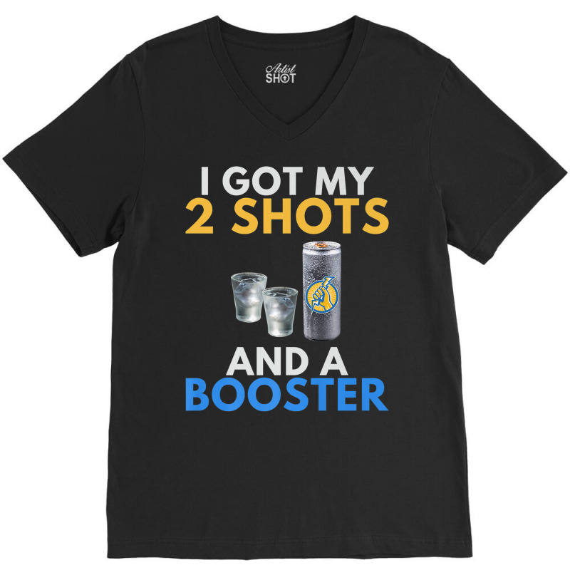 Funny Anti Vaccine Got My 2 Vodka Shots Energy Drink Booster Premium T V-neck Tee | Artistshot