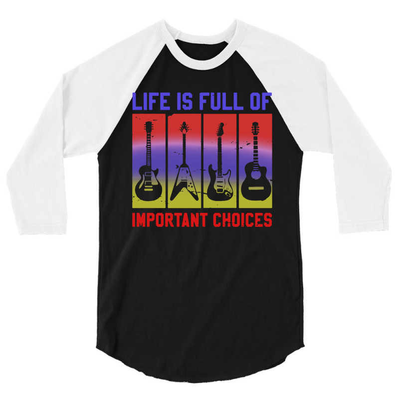 Life Is Full Of Important Choices 3/4 Sleeve Shirt by atereabag | Artistshot