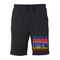 Life Is Full Of Important Choices Fleece Short | Artistshot