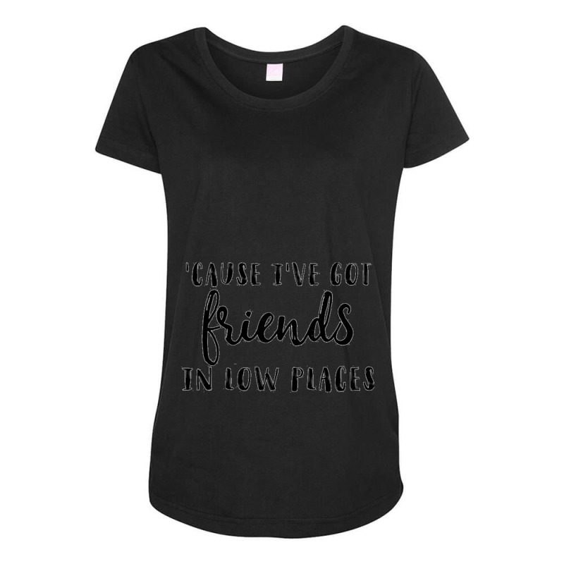 Friends In Low Places Maternity Scoop Neck T-shirt by ERNIEHERNANDEZ | Artistshot