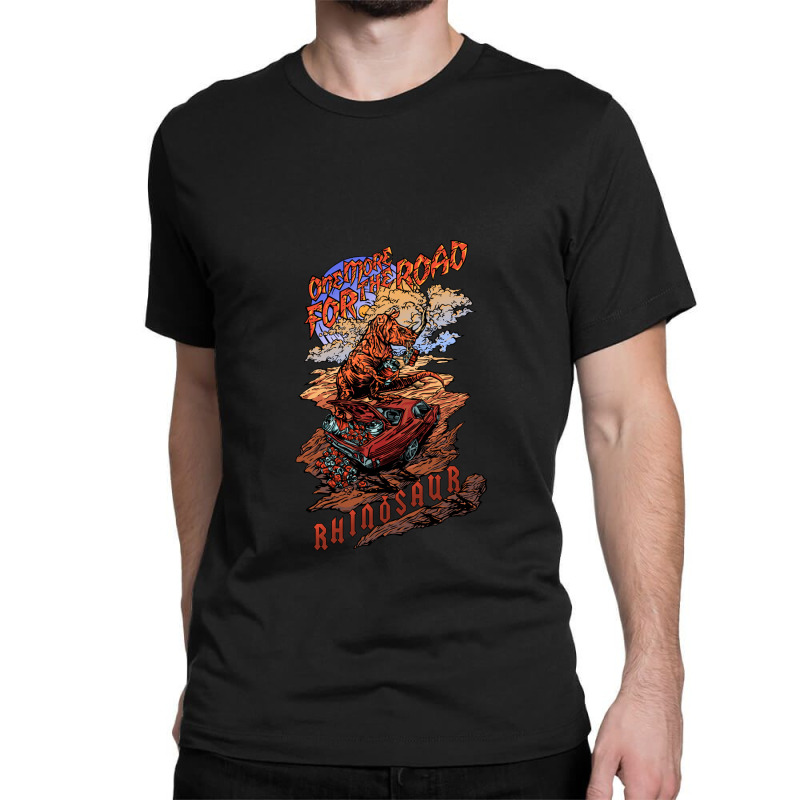 Rhinosaur - One More For The Road Classic T-shirt | Artistshot