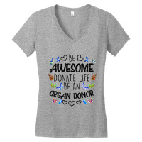 Funny Donate Life Be An Organ Donor  Cute Donation Gift Women's V-neck T-shirt | Artistshot