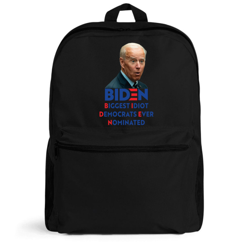 Biden Biggest Idiot Democrats Ever Nominated Backpack by cm-arts | Artistshot