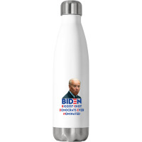 Biden Biggest Idiot Democrats Ever Nominated Stainless Steel Water Bottle | Artistshot