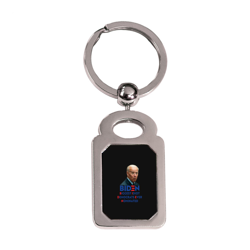 Biden Biggest Idiot Democrats Ever Nominated Silver Rectangle Keychain by cm-arts | Artistshot