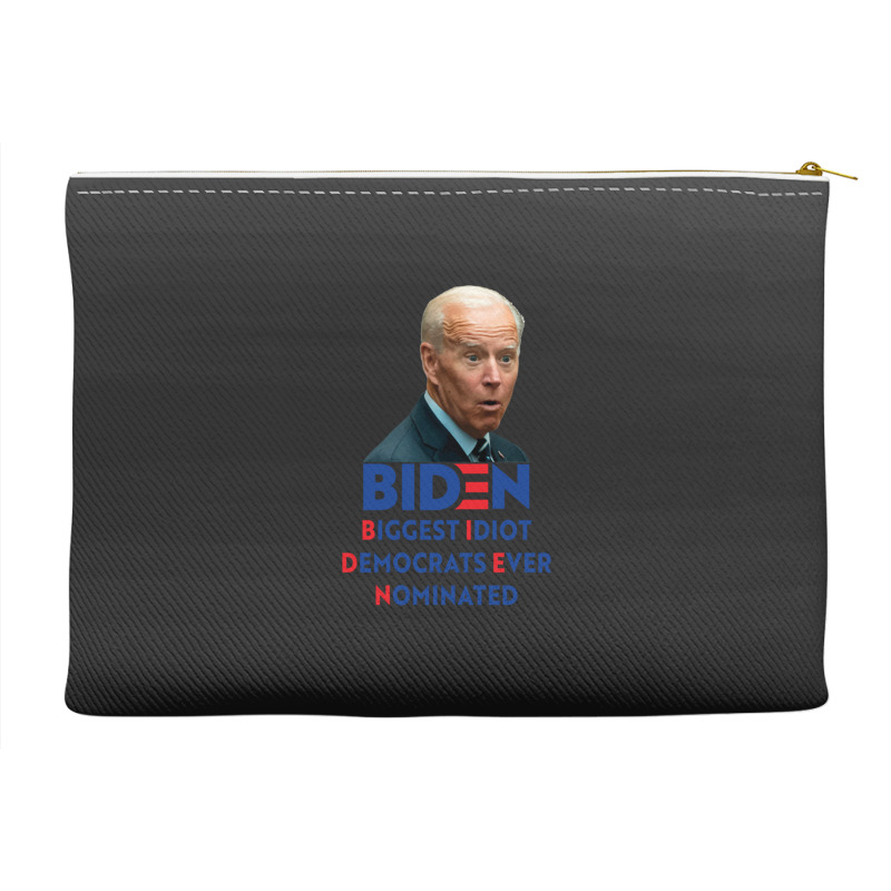 Biden Biggest Idiot Democrats Ever Nominated Accessory Pouches by cm-arts | Artistshot