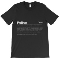 Felice Is An Awesome Chick Compliment T-shirt | Artistshot