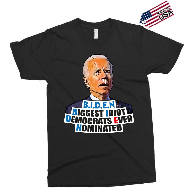 Biden Biggest Idiot Democrats Ever Nominated Exclusive T-shirt by cm-arts | Artistshot