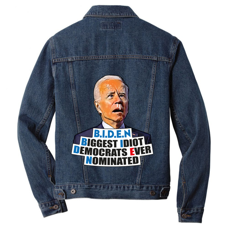 Biden Biggest Idiot Democrats Ever Nominated Men Denim Jacket by cm-arts | Artistshot