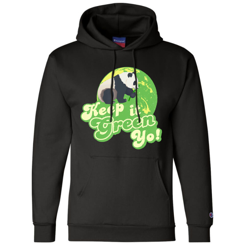 Keep It Green Yo Champion Hoodie | Artistshot