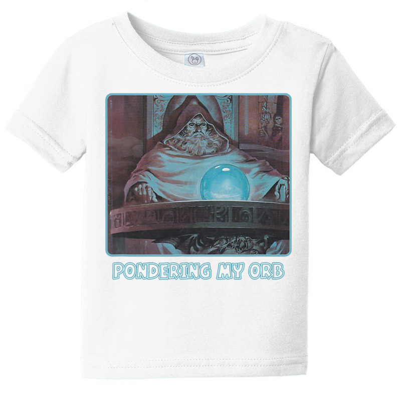 Pondering My Orb Meme T Shirt Baby Tee | Artistshot