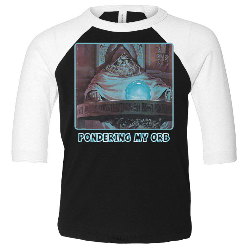 Pondering My Orb Meme T Shirt Toddler 3/4 Sleeve Tee | Artistshot