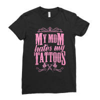 My Mom Hates My Tattoos Ink Gun Machine Crown Artist Love Tank Top Ladies Fitted T-shirt | Artistshot