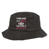 I Work Hard For Women Bucket Hat | Artistshot