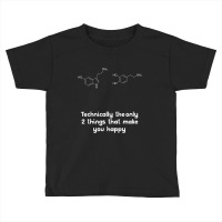 Psychology Quote Serotonin Dopamine Toddler T-shirt | Artistshot